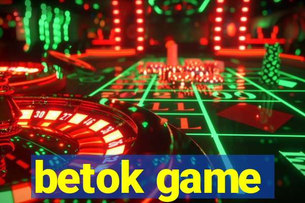 betok game